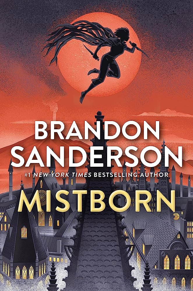 "Mistborn: The Final Empire" by Brandon Sanderson: Fantasy Through the Lens of Revolutionary Magic