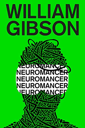 "Neuromancer" by William Gibson